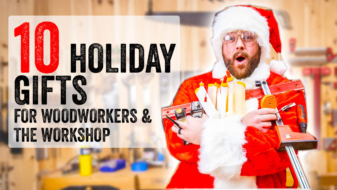 Top 10 Gifts for Woodworkers
