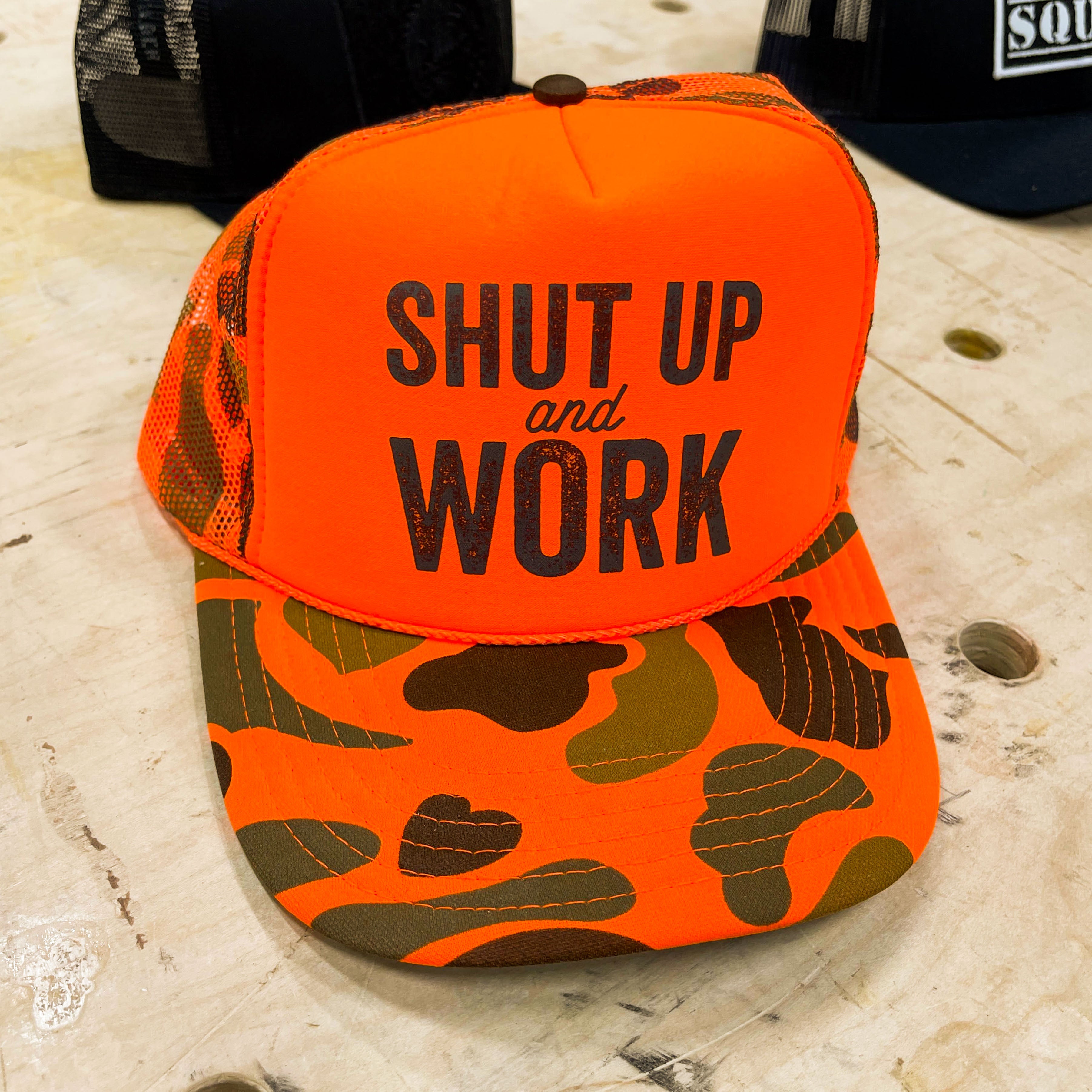 Shut Up & Work Orange Camo Trucker Hat | Woodworking Essential