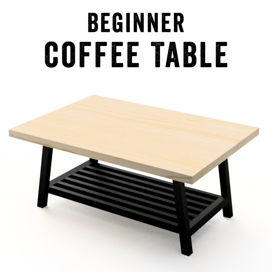 Beginner Coffee Table Plan - John Malecki Store