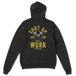 Shut Up and Work Hoodie - John Malecki Store