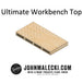 Ultimate Workbench Top - John Malecki Store