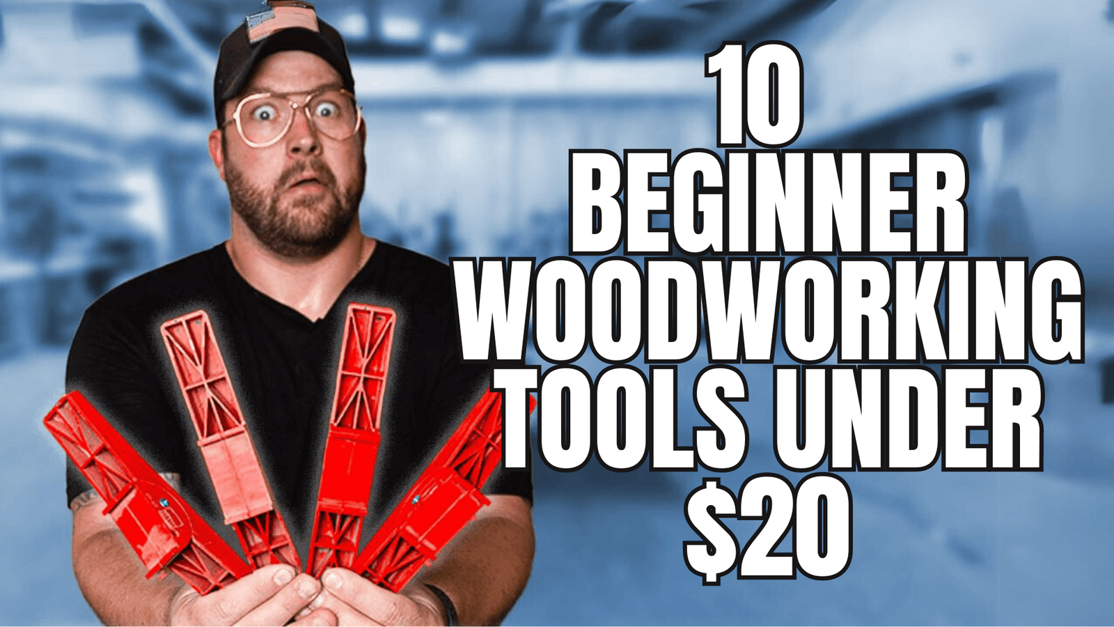10 Beginner Woodworking Tools under $20