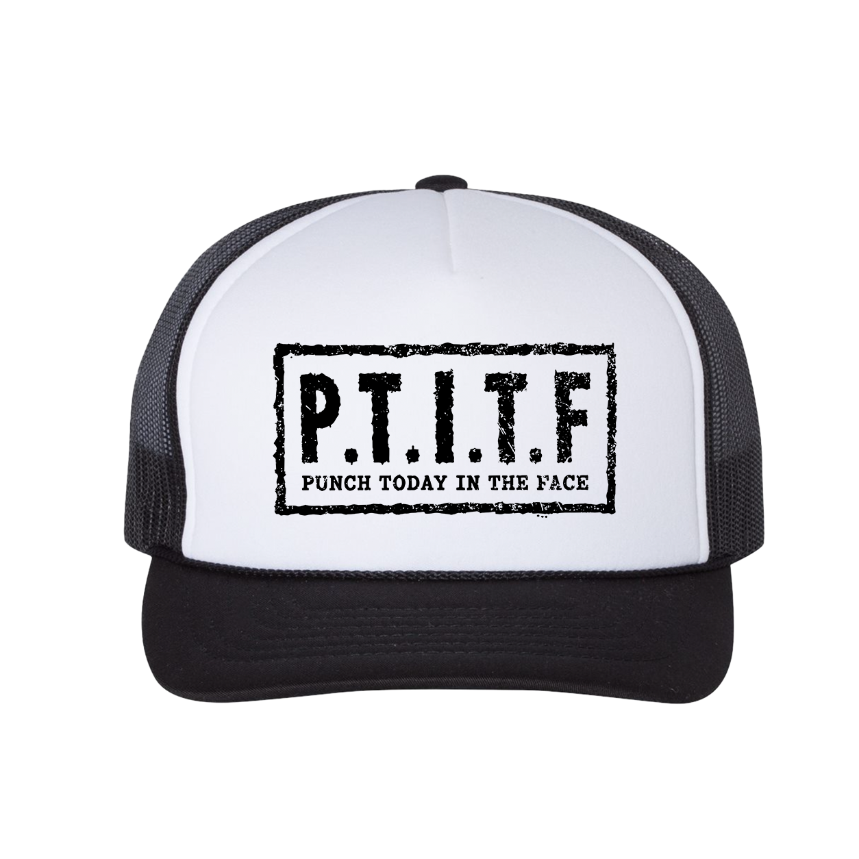 Black flat bill trucker hat with mesh back panels and "P.T.I.T.F" in a white stencil box on the front, with "Punch Today In The Face" spelled out beneath it.