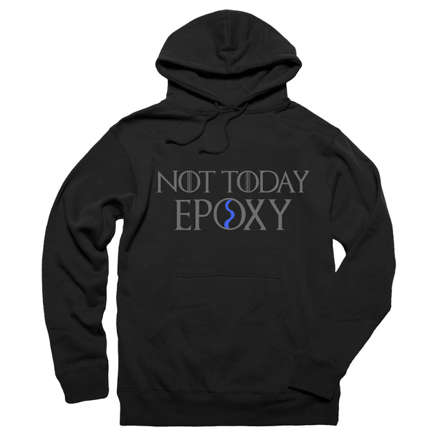 Not Today Epoxy Woodworking Hoodie 2