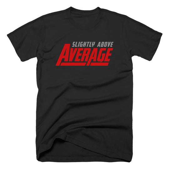 Slightly Above Average [Black Tee] - John Malecki Store