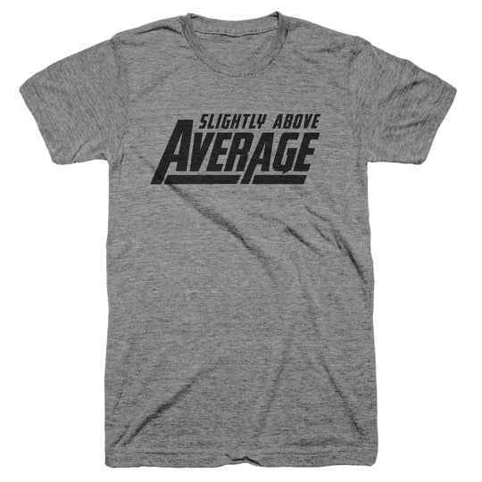 Slightly Above Average [Grey Tee] - John Malecki Store