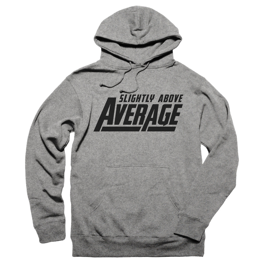 Slightly Above Average Hoodie - John Malecki Store