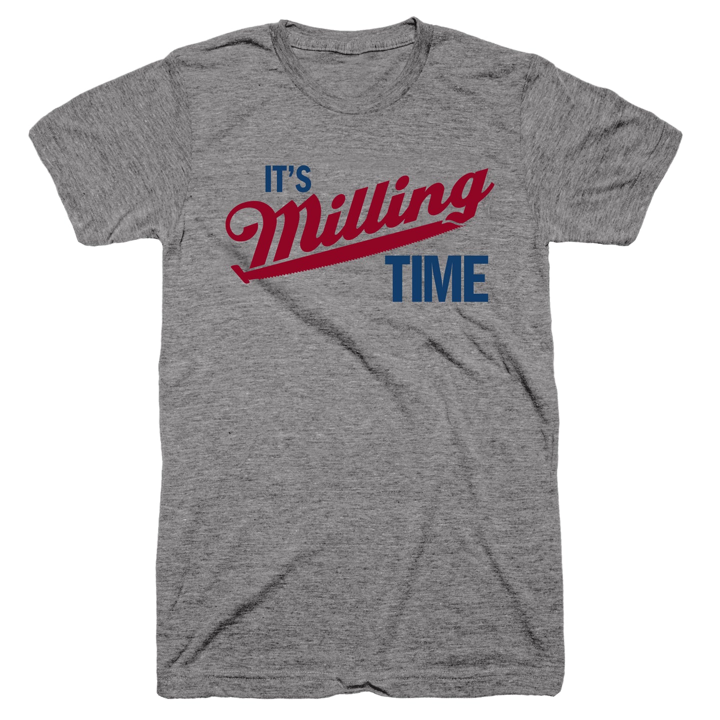 It's Milling Time T-Shirt - John Malecki Store