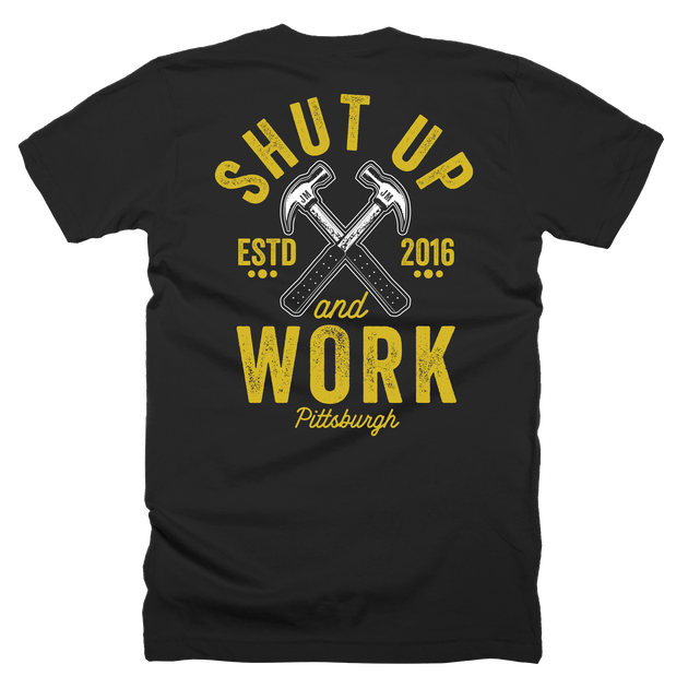 Shut Up and Work T-Shirt - John Malecki Store