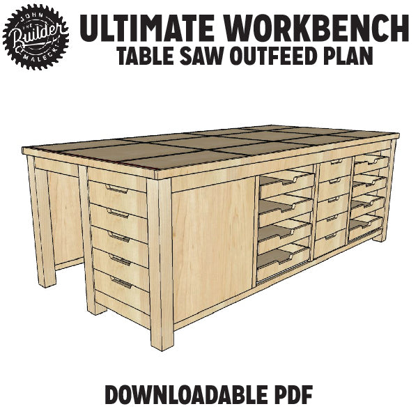 Ultimate Workbench / Outfeed Table Plan - John Malecki Store